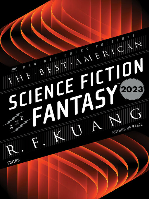 Title details for The Best American Science Fiction and Fantasy 2023 by R. F. Kuang - Wait list